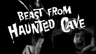 Beast From Haunted Cave | 1959 Horror Sci-Fi Movie