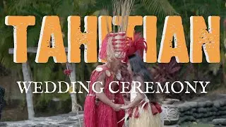 Tahiti: Traditional Wedding Ceremony