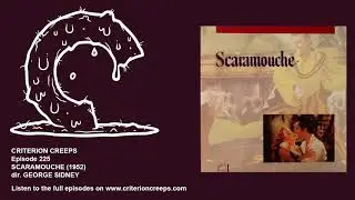 Criterion Creeps Ep. 225: Scaramouche