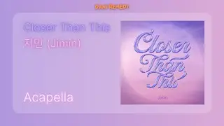 [ACAPELLA] 지민 (Jimin) - Closer Than This