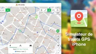 Changer la position GPS de l'iPhone avec MockGo (+ simulateur de trajets)