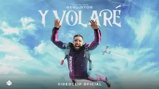 Rebujitos - Y Volaré (Videoclip Oficial)