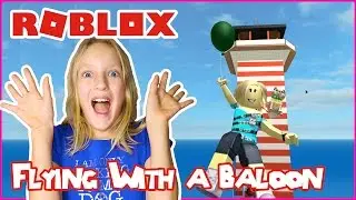 Flying with a Balloon / Roblox Natural Disasters Survival