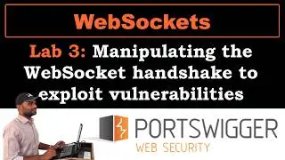 WebSockets 3 | Manipulating the WebSocket handshake to exploit vulnerabilities 