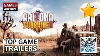 Arizona Sunshine 2 Trailer 🎮 System Requirements