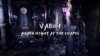 Vaboh - A Late Night At The Chapel