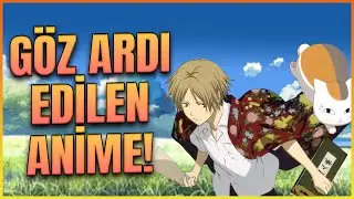 NATSUME YUUJINCHOU: Göz Ardı Edilmiş Güzel Bir Seri!