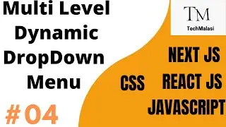 Dynamic Multilevel Menu Part-4 -- React, Next/React Js, Javascript Events, CSS