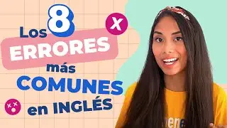 😯Los 8 ERRORES más COMUNES en INGLÉS de los ESPAÑOLES