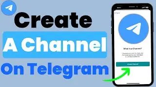 How To Create A Channel On Telegram - Full Guide