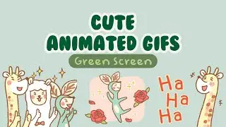 Cute Animated GIFs | Green Screen + Free Download Link✿
