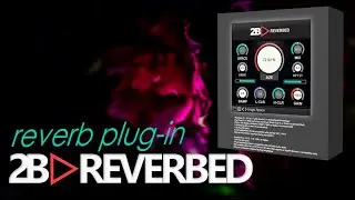 2B Reverbed reverb plug-in