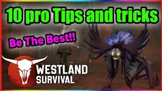 10 important Tips And Tricks For The Beginners!!  | Westland Survival  