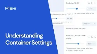 Understanding Container Settings In Rishi Theme