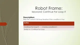 Robot Framework | BuiltIn | Continue For Loop If