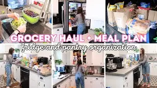 GROCERY HAUL AND MEAL PLAN | REFRIGERATOR AND PANTRY ORGANIZE