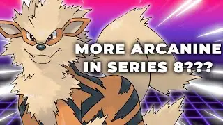 Will ARCANINE Usage Spike in Series 8?! | Pokemon Sword and Shield VGC 2021 Series 8