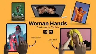 Female Hand Gestures  Tablet After Effects Tutorial