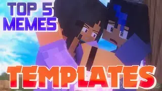 TOP 5 MEMES TEMPLATES [ MINE-IMATOR ] MINECRAFT ANIMATIONS
