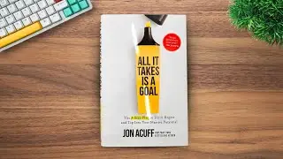 Accomplish All Your Goals Using This 3-Step Plan