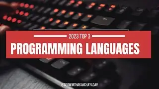 Top 3 programming language of 2023 | 3 programming language you must know 