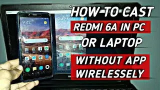 How To Cast Redmi 6A In Pc Or Laptop | Wirelessely