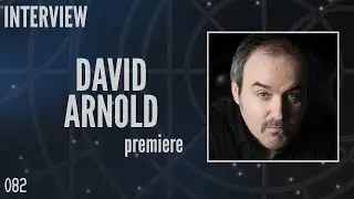 082: David Arnold, Composer, 