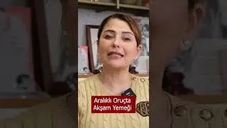 Aralıklı Oruçta Akşam Yemeği Nasıl Olmaldır? #shorts