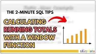 2-Minute SQL Tip: Calculating Running Totals With A Window Function