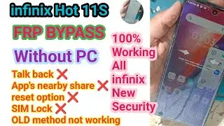 infinix Hot 11S FRP BYPASS New Security Update 2023 Without PC | SIM talkback app's not working