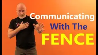 Communicating With The Fence