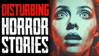 5 True Disturbing Horror Stories From REDDIT | True Scary Stories
