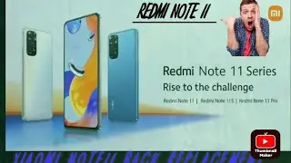 Xiaomi  Note11 Back Replacement Xiaomi Redmi Note11+ 5G Back Change 