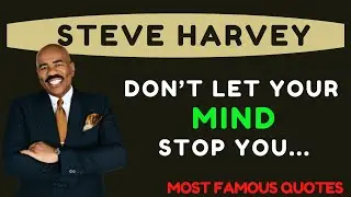 STEVE HARVEY || INSPIRE QUOTES || MOTIVATIONAL WORDS