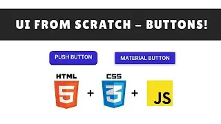 UI from Scratch - Buttons!