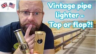 Pipe smoking: Vintage pipe lighters - top or flop?!