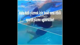 yüzme bacak/ayak vuruşu nasıl gelişir ve kuvvetlenir