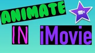 Animate In iMovie Using Keyframes!
