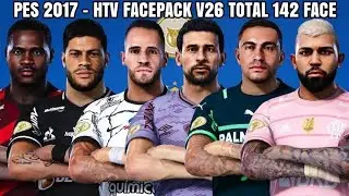 PES 2017 HTV FACEPACK V26 | TOTAL 142 FACE re_Pack