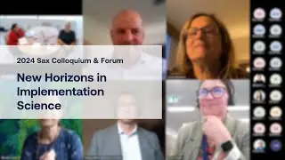 Event Recording: 2024 Sax Colloquium & Forum – New Horizons in Implementation Science