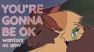 You're Gonna Be OK (Warriors OC AMV)