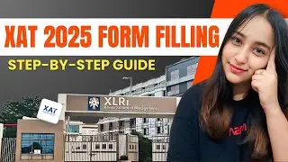 XAT 2025 Registration| How to fill XAT 2025 Form? Step By Step Process