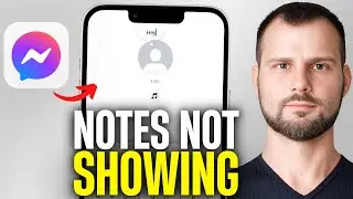 How to Fix Messenger Notes Not Showing in iPhone and Android | Easy Guide