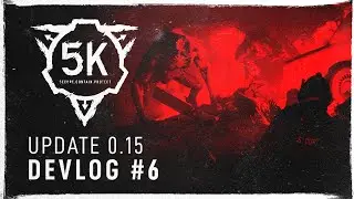 Update 0.15 // SCP: 5K Devlog #6