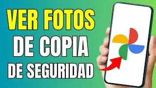 Cómo ver fotos de copia de seguridad en Google Fotos