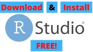 How to Install RStudio (FREE, 2023)