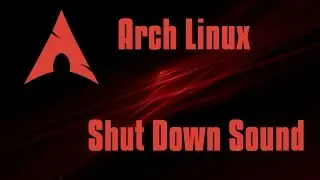 How to enable shutdown sound in Arch linux