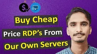 How To Buy Cheap Price RDP's | Best Cheap Price RDP's In The World | RDP Kahan Se Khariden | VPS