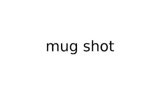 mug shot 