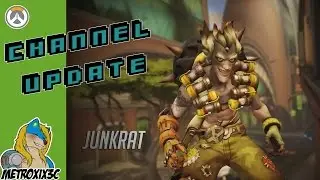 Channel Update | W/ Overwatch Gameplay
